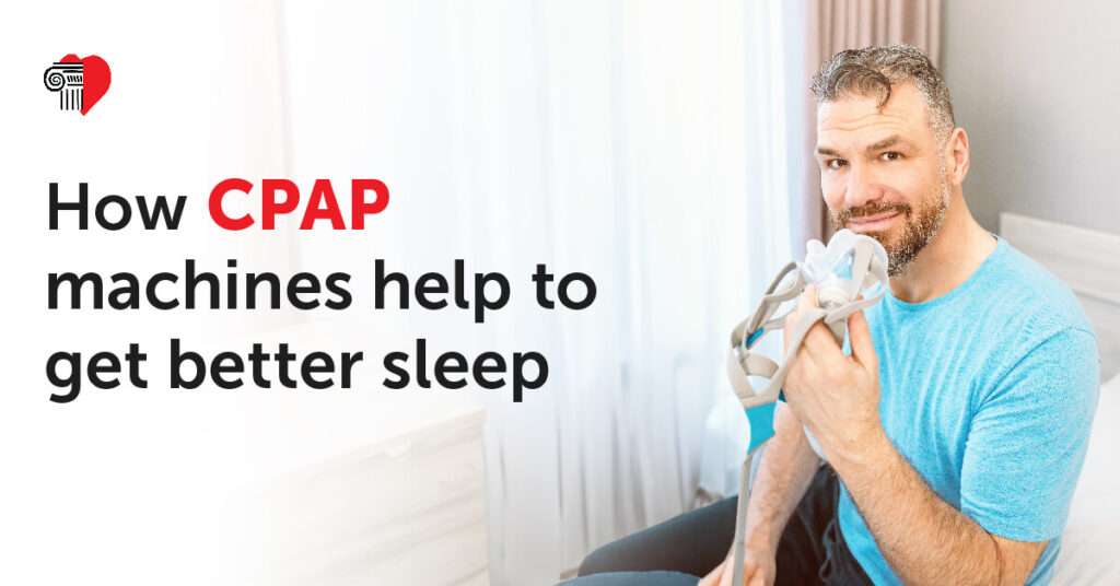 How CPAP Machines Help To Get Better Sleep
