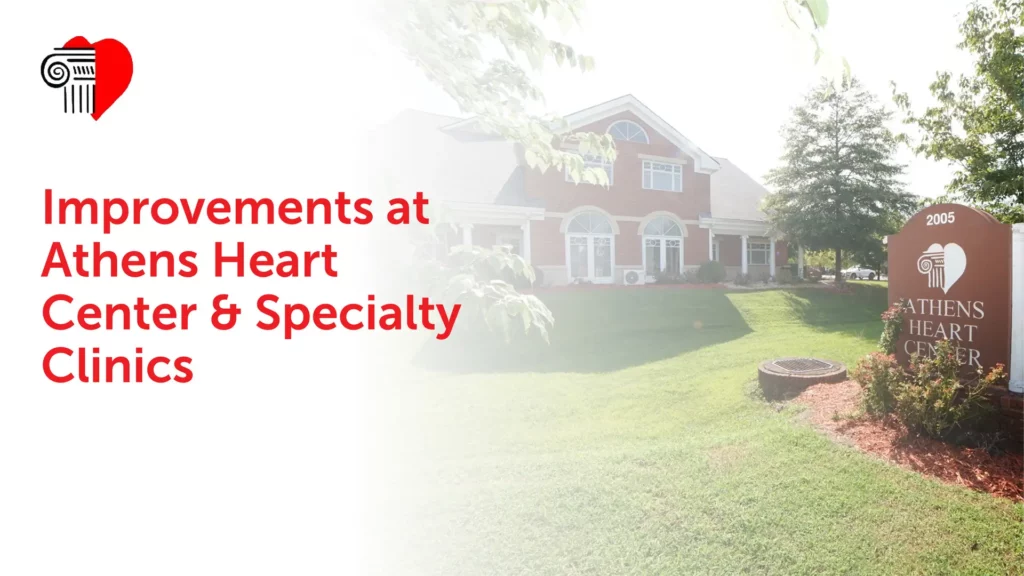 Improvements at Athens Heart Center & Specialty Clinics
