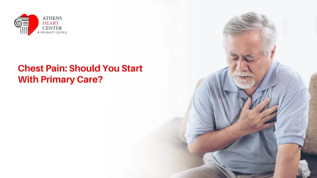 An older man sitting on a couch, grimacing in discomfort with his hands clutching his chest, featuring text that reads "Chest Pain: Should You Start With Primary Care?" and the Athens Heart Center logo.